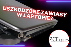 uszkodzone zawiasy w laptopie? - 1